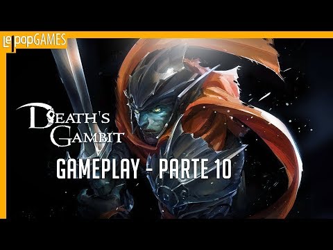 DEATH'S GAMBIT - GAMEPLAY: PARTE 10 | LEPOPGAMES